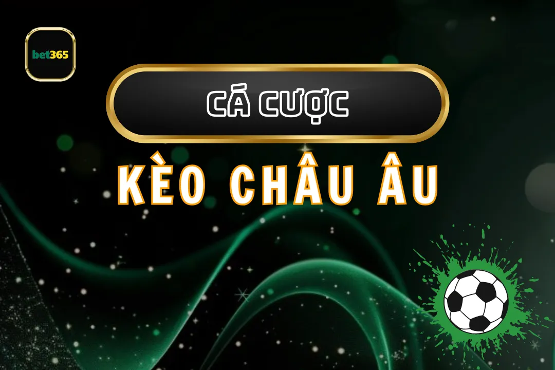 Kèo Châu Âu