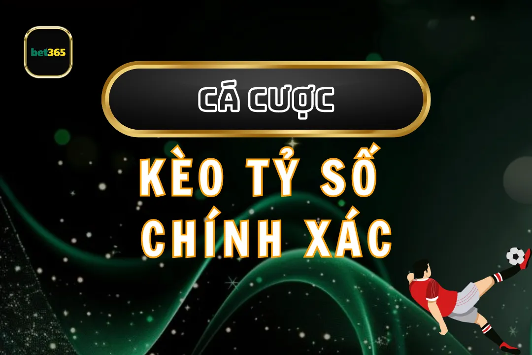 Kèo Tỷ Số Chính Xác: Bí Quyết Chinh Phục Tối Ưu Hóa Lợi Nhuận