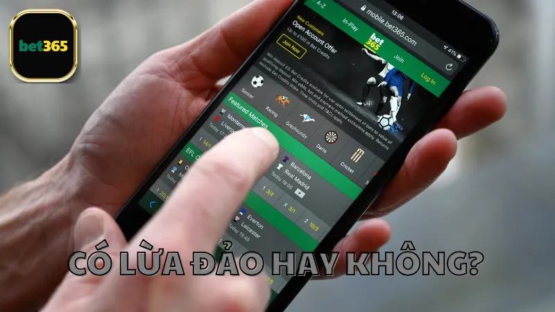 Những tin đồn Bet365 lừa đảo